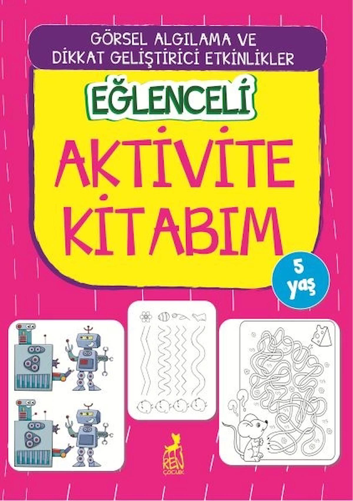 Eğlenceli Aktivite Kitabım - 5 Yaş