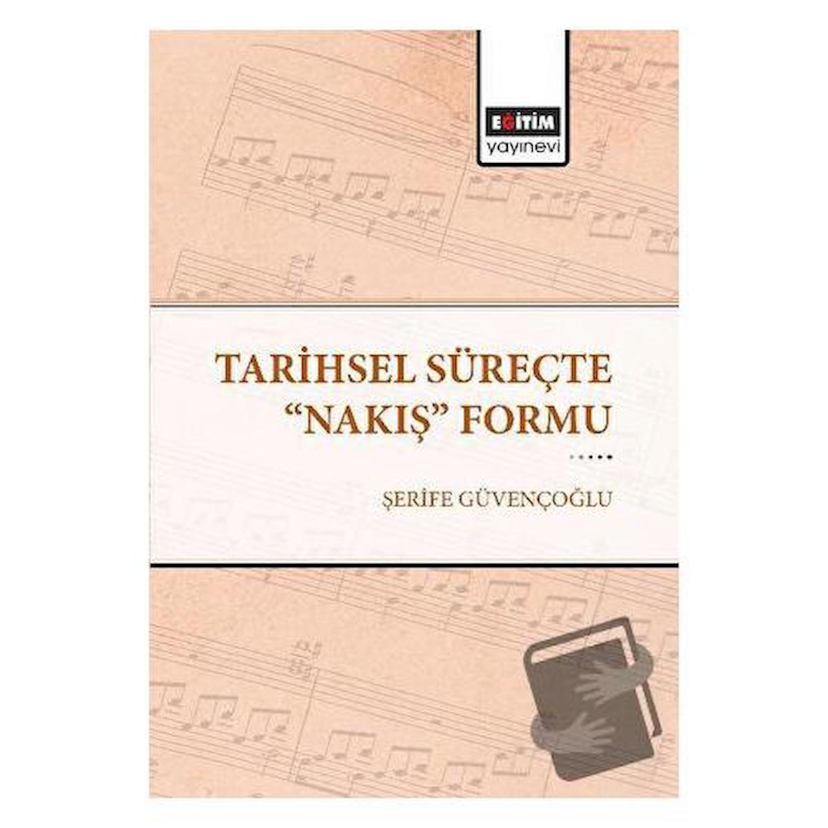 Tarihsel Süreçte "Nakış" Formu