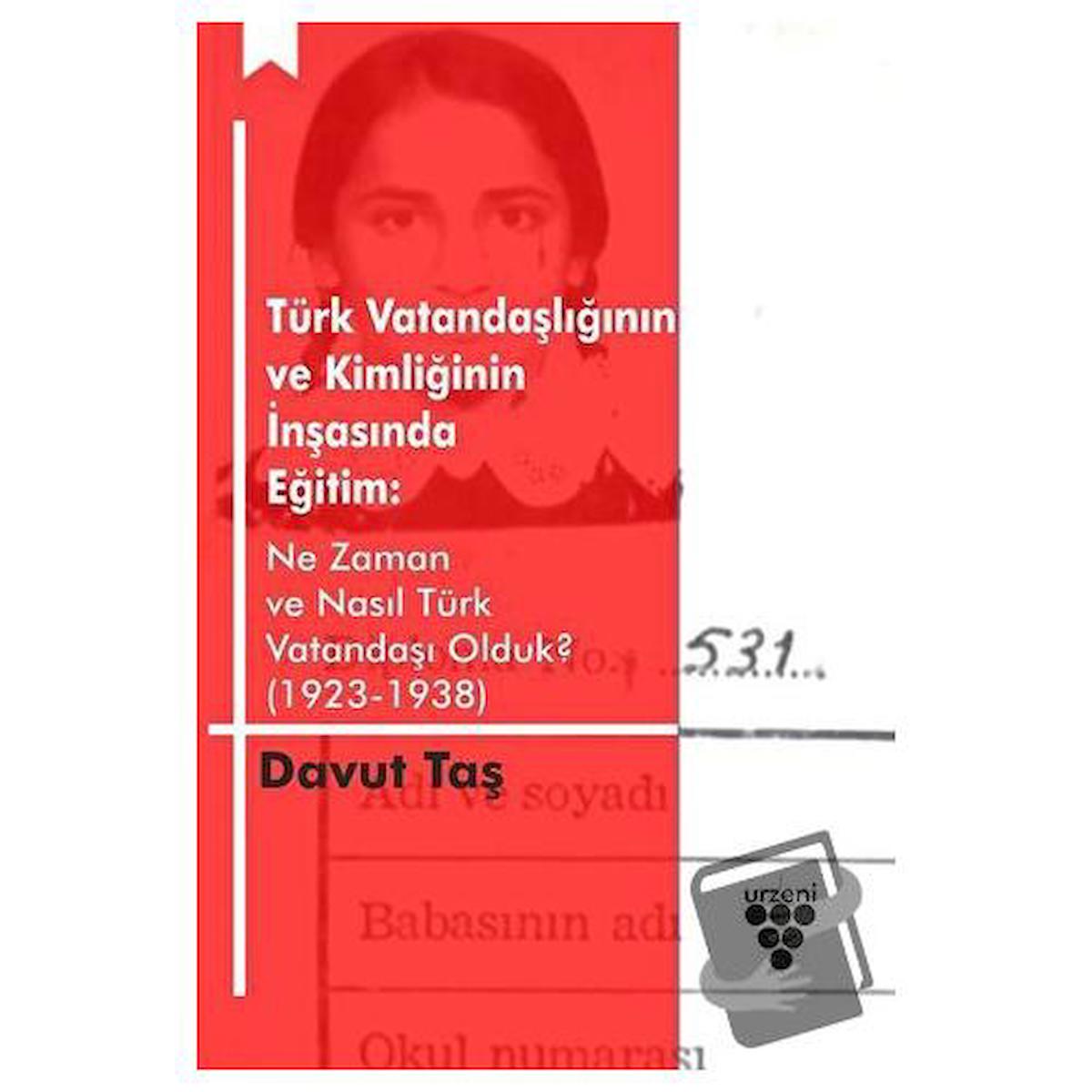 Türk Vatandaşlığının ve Kimliğinin İnşasında Eğitim