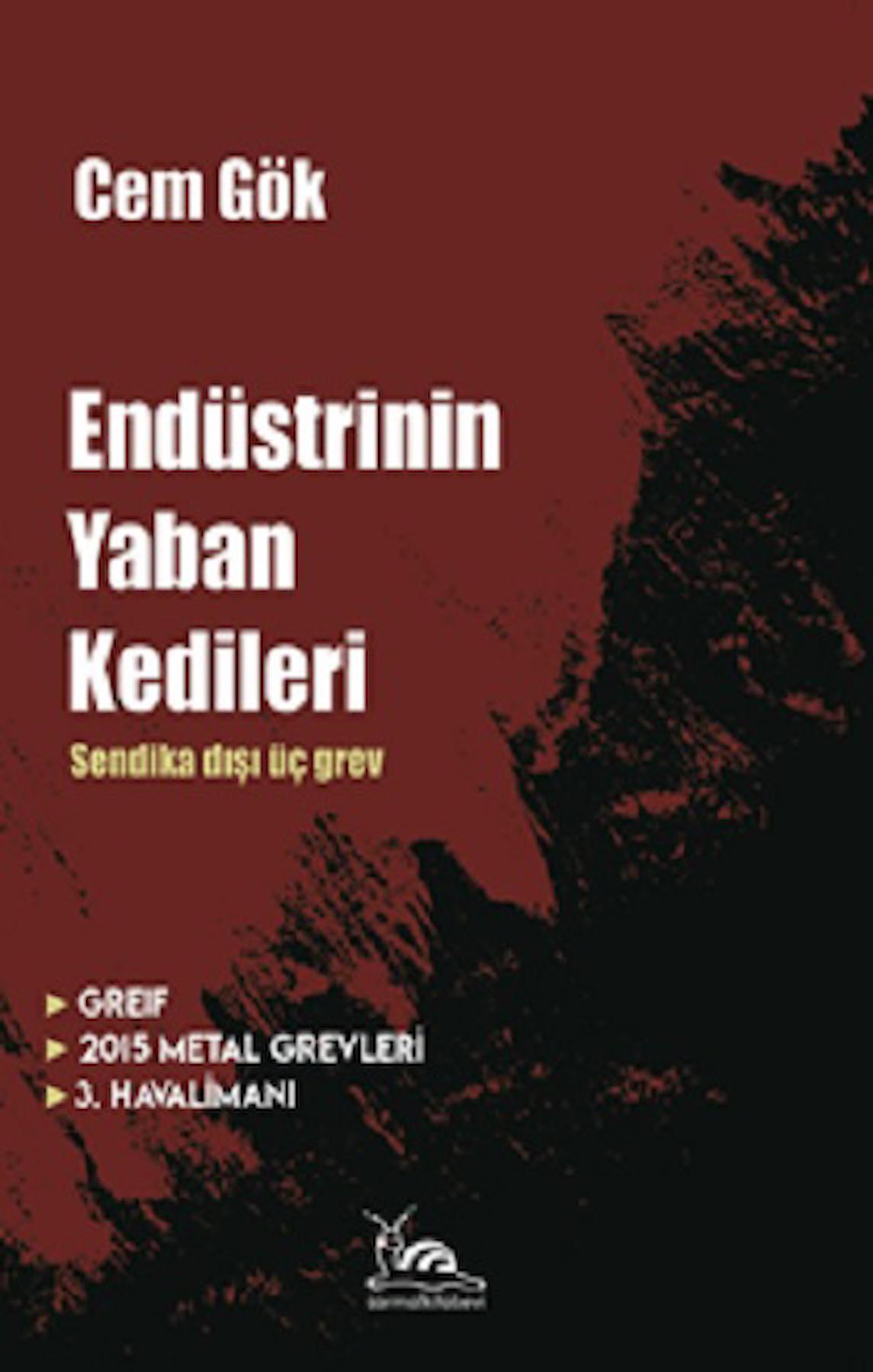 Endüstrinin Yaban Kedileri