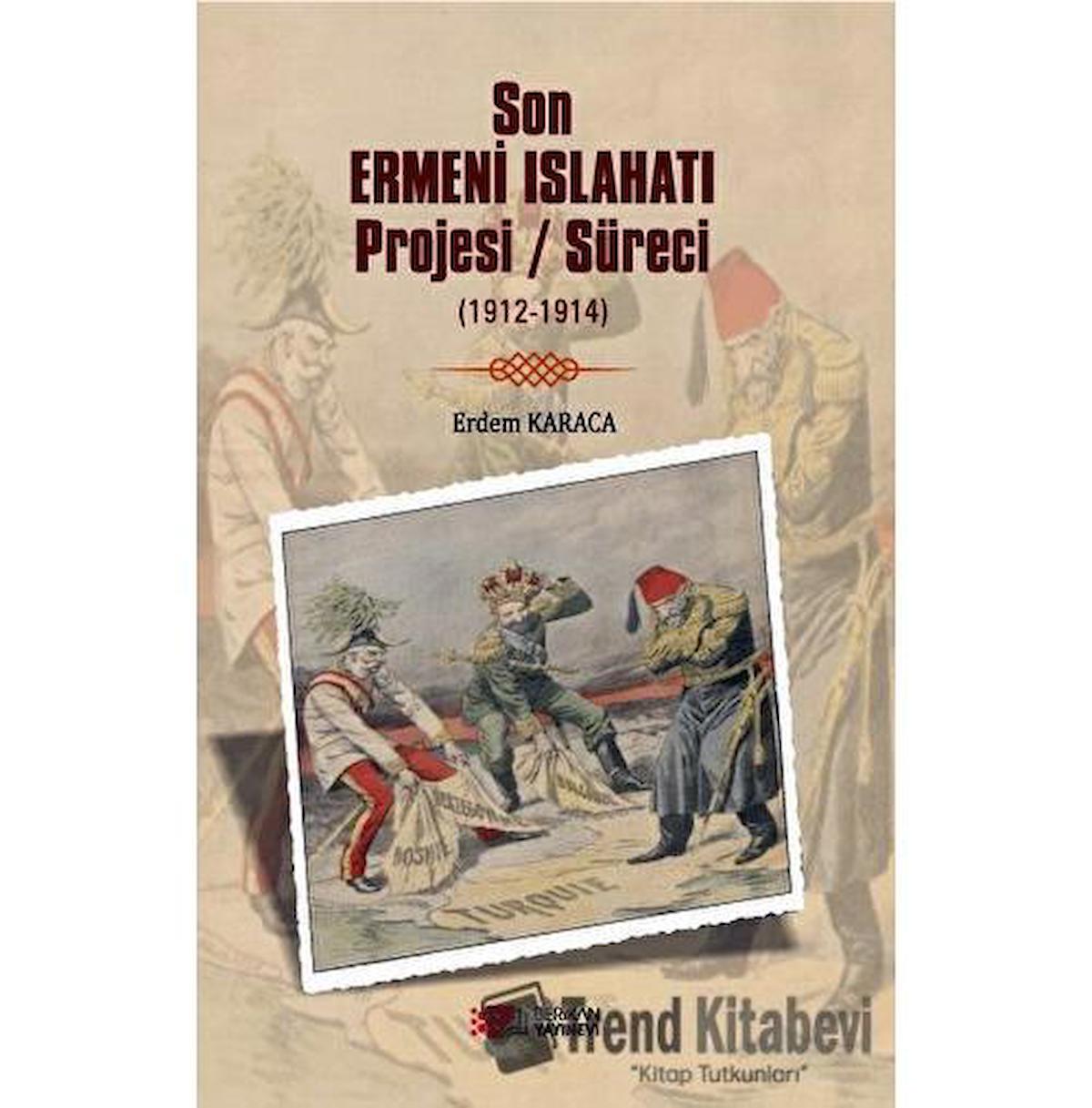 Son Ermeni Islahatı Projesi/süreci (1912-1914)