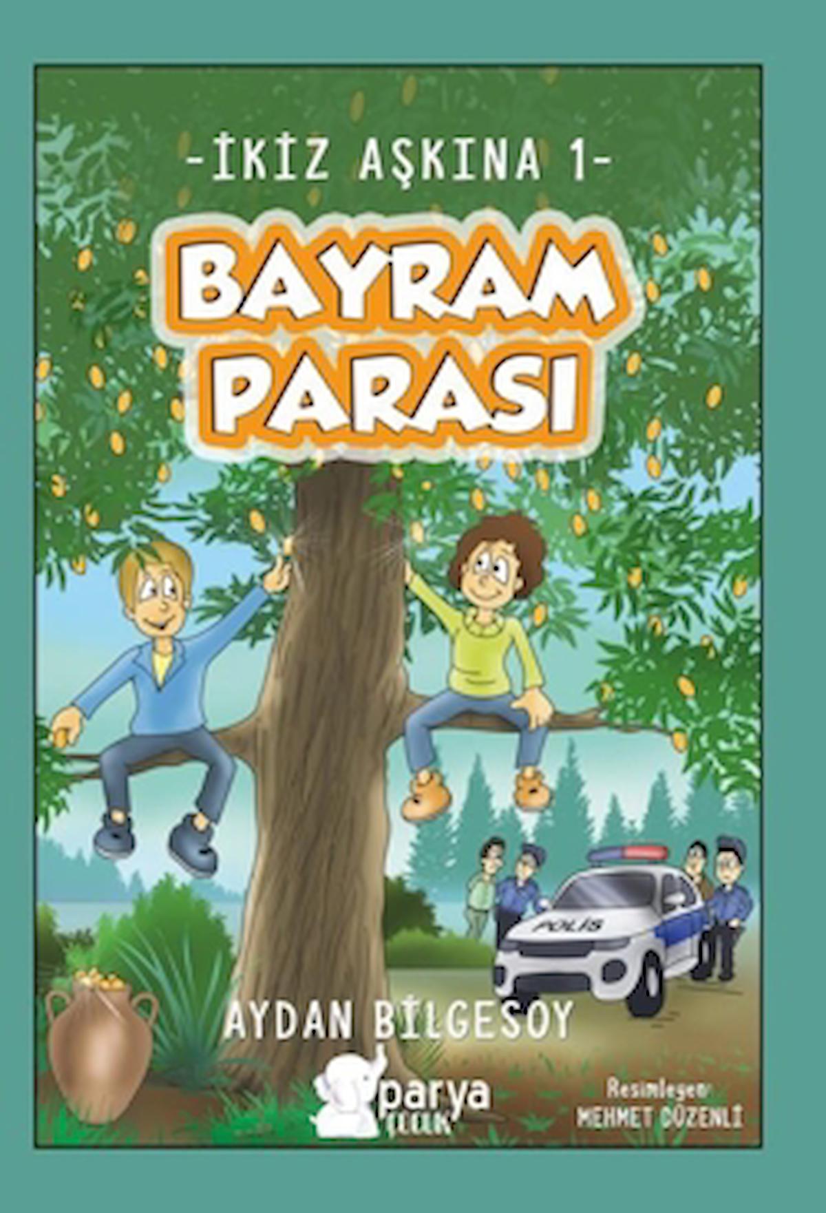 İkiz Aşkına 1 - Bayram Parası