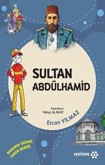 Sultan Abdülhamid - Dedemin İzinde Tarih Serisi