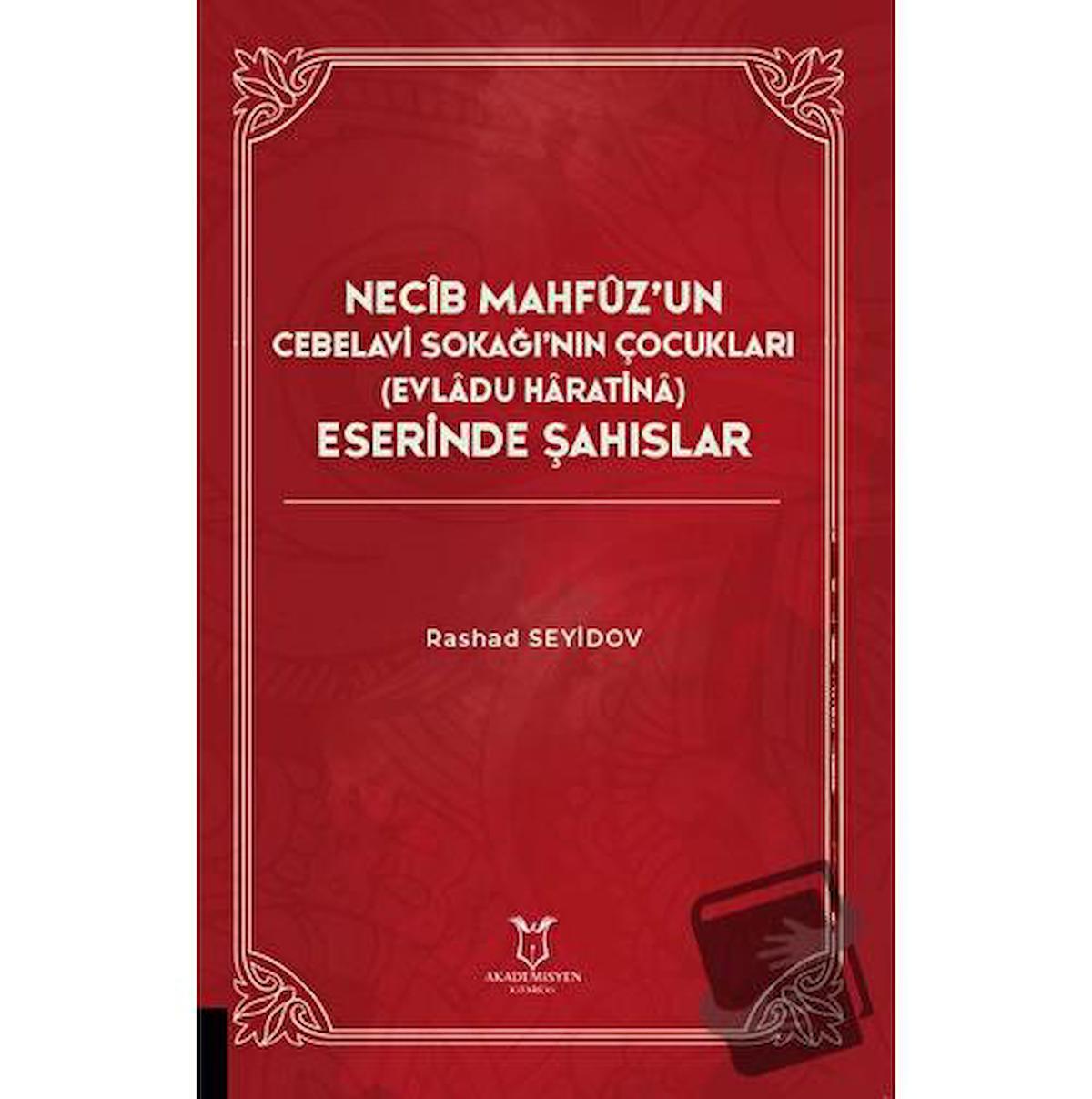 Necib Mahfüz’un Cebelavi Sokağı’nın Çocukları Evladu Haratina) Eserinde Şahıslar