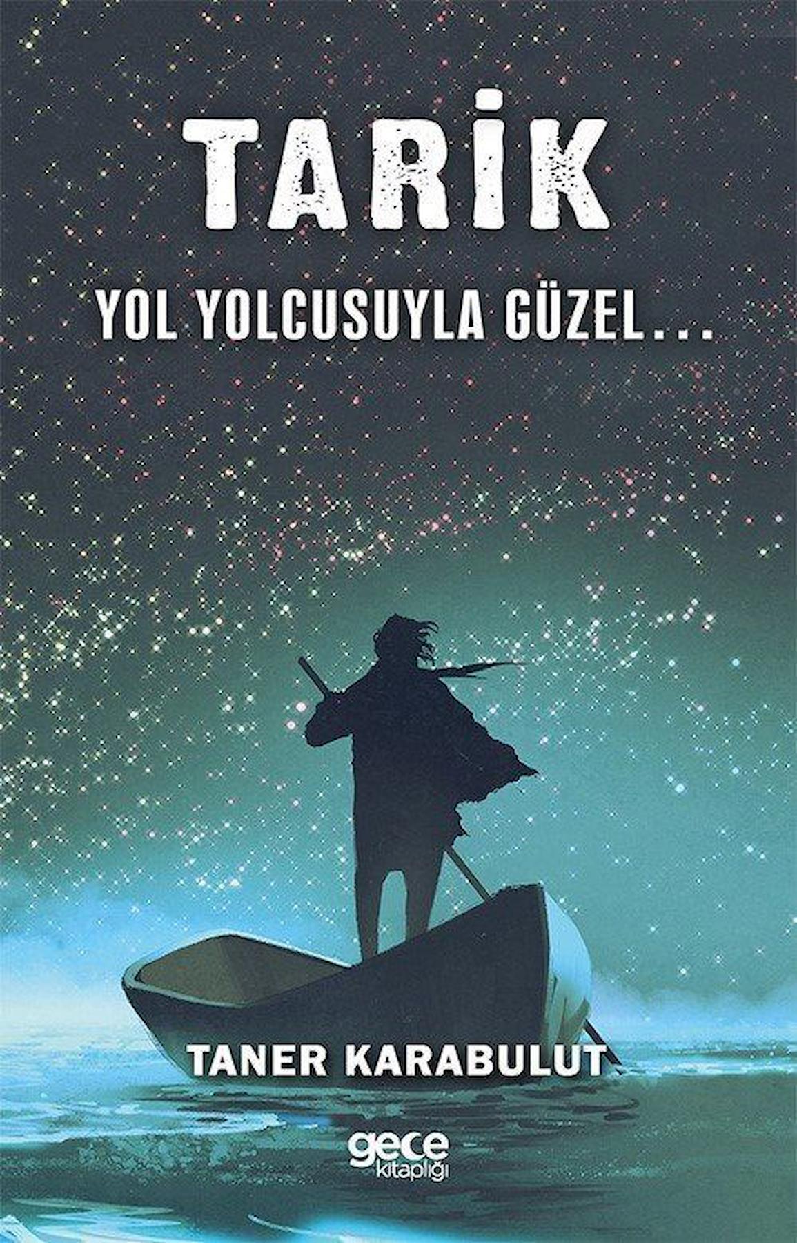 Tarik - Yol Yolcusuyla Güzel…