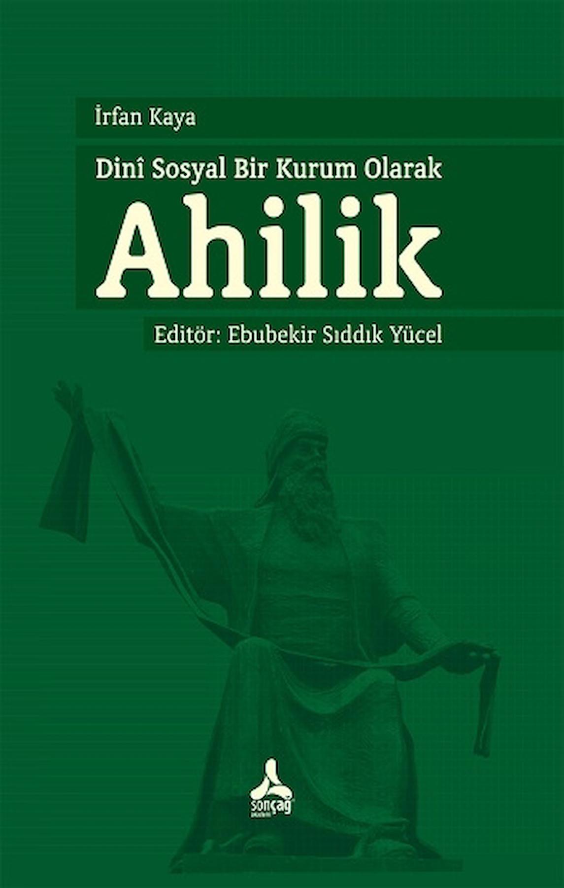 Dini Sosyal Bir Kurum Olarak Ahilik