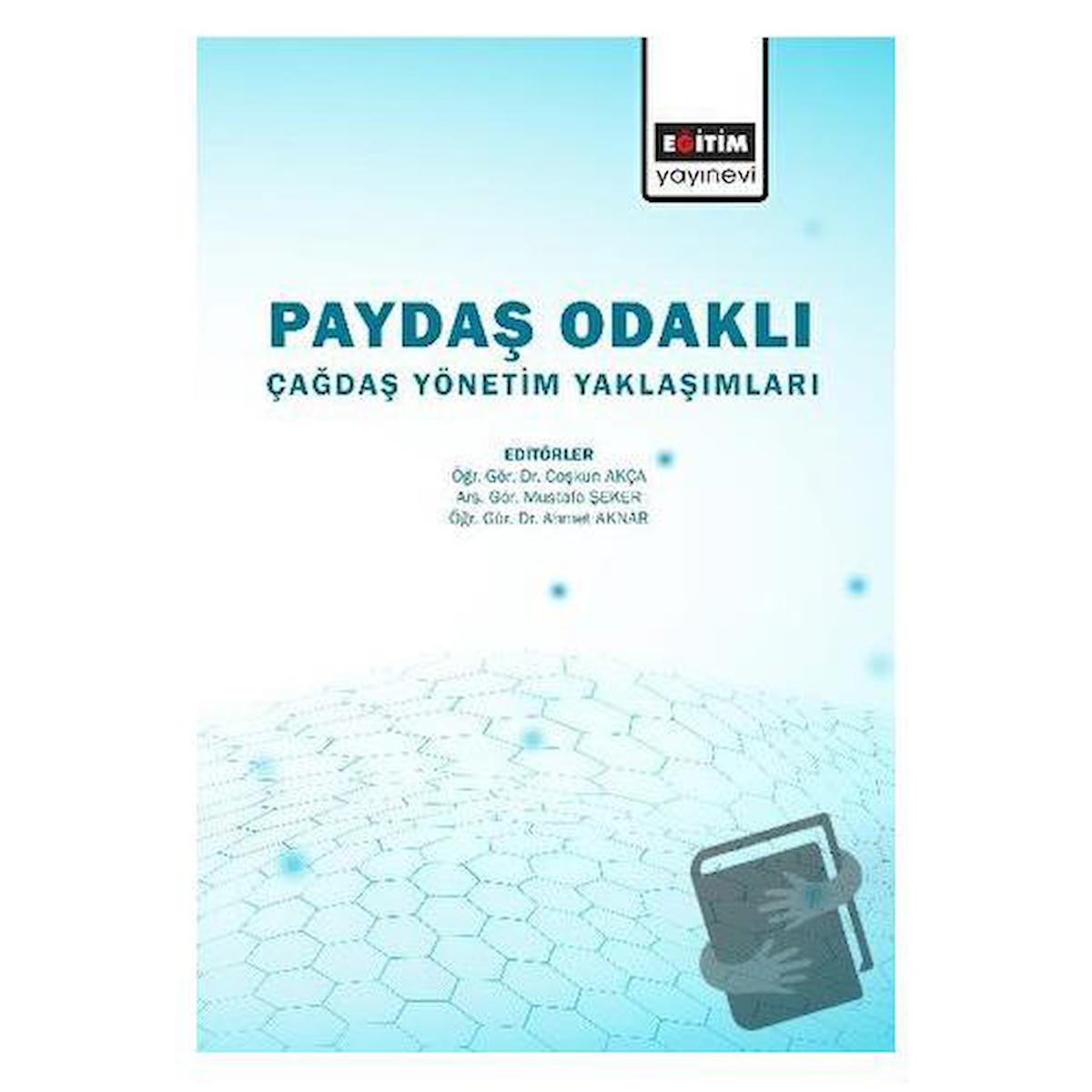 Paydaş Odaklı Çağdaş Yönetim Yaklaşımlar