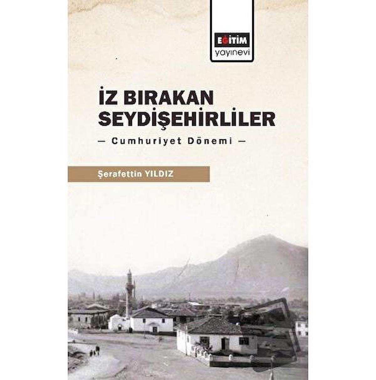 İz Bırakan Seydişehirliler: Cumhuriyet Dönemi