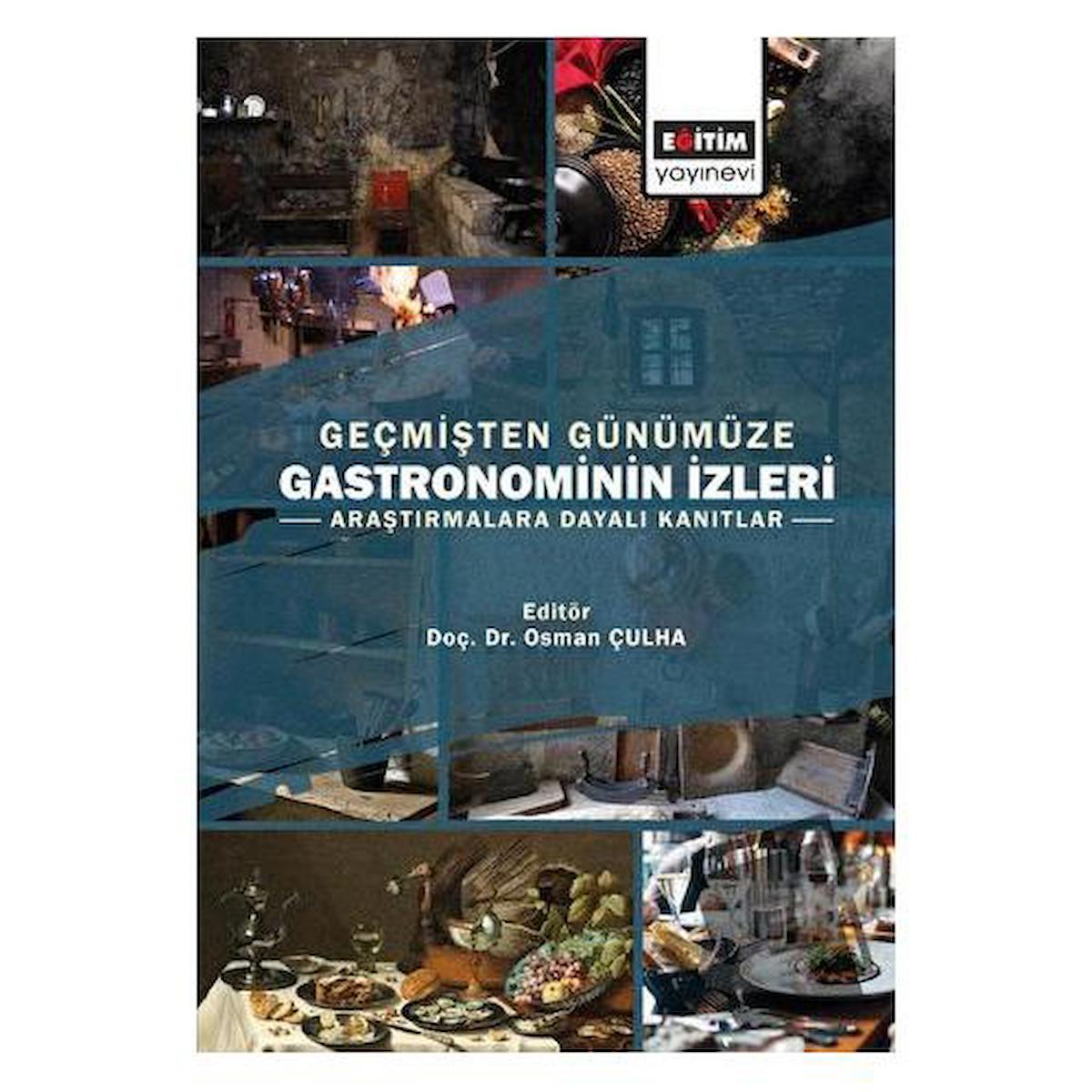 Geçmişten Günümüze Gastronominin İzleri