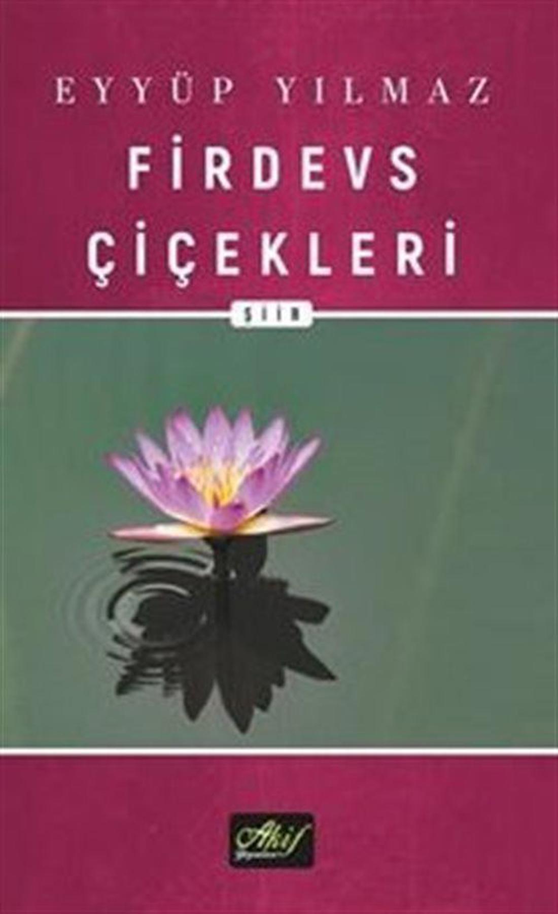 Firdevs Çiçekleri (Rubai Şiirler)