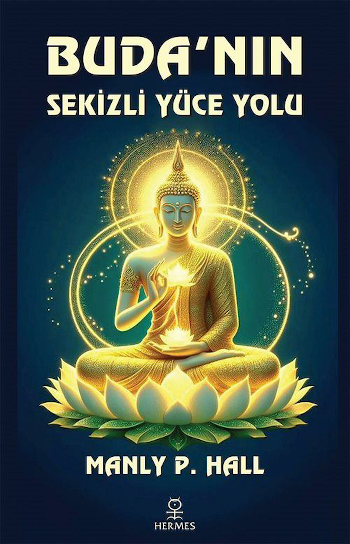 Buda'nın Sekizli Yüce Yolu / Manly P.Hall