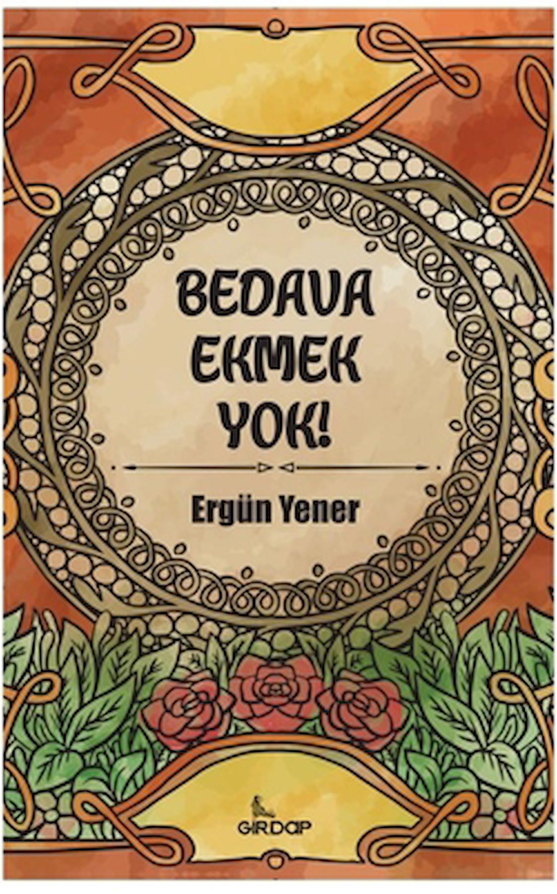 Bedava Ekmek Yok!