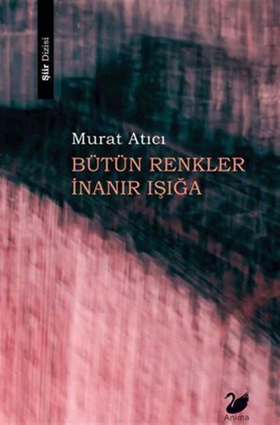 Bütün Renkler İnanır Işığa