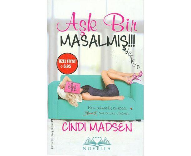 Aşk Bir Masalmış - Cindi Madsen - Novella Yayınları