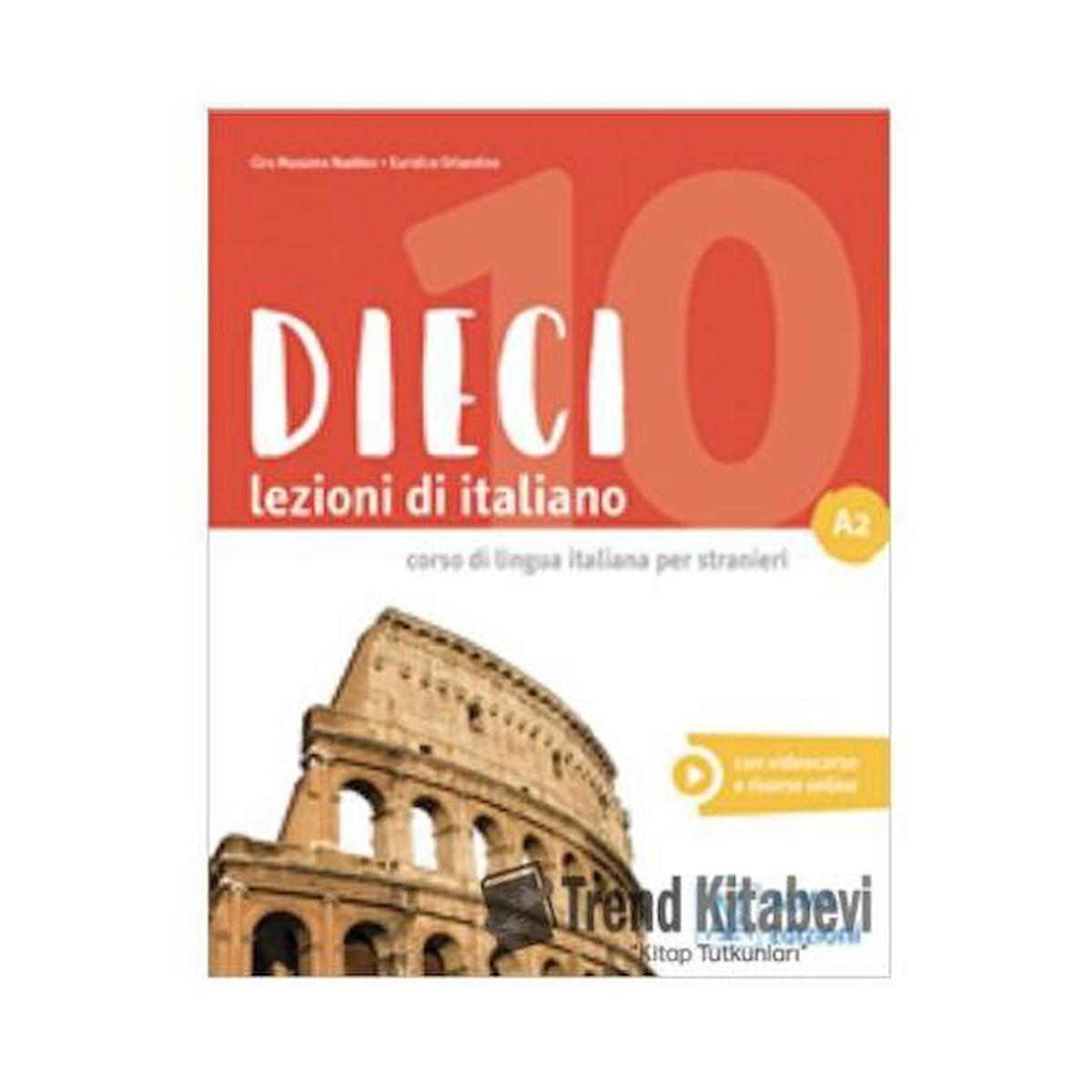 Dieci lezioni di italiano A2 / Alma Edizioni / Euridice Orlandino,Ciro Massimo Naddeo