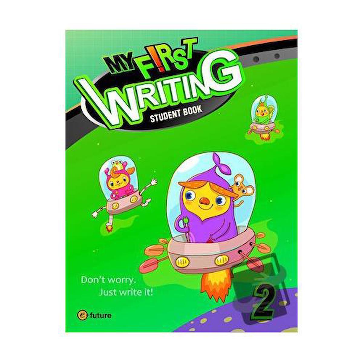 My First Writing 2: Student Book / e future / J. Wilburn,S. Jang