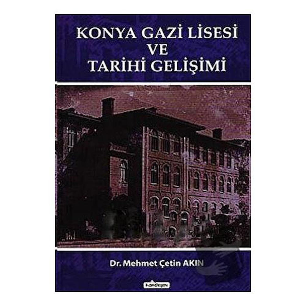 Konya Gazi Lisesi ve Tarihi Gelişimi