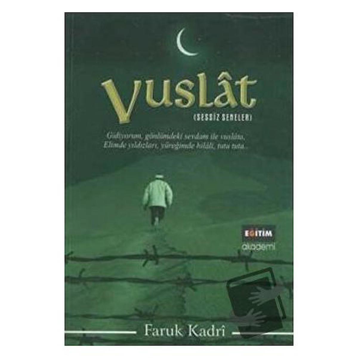 Vuslat   Sessiz Seneler 3 / Eğitim Yayınevi / Faruk Kadri