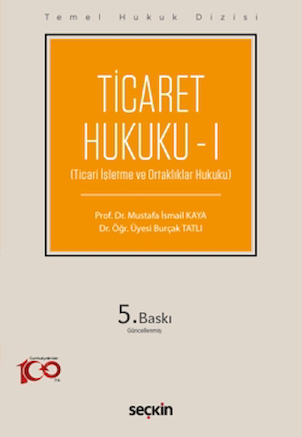 Temel Hukuk Dizisi - Ticaret Hukuku - I (THD)