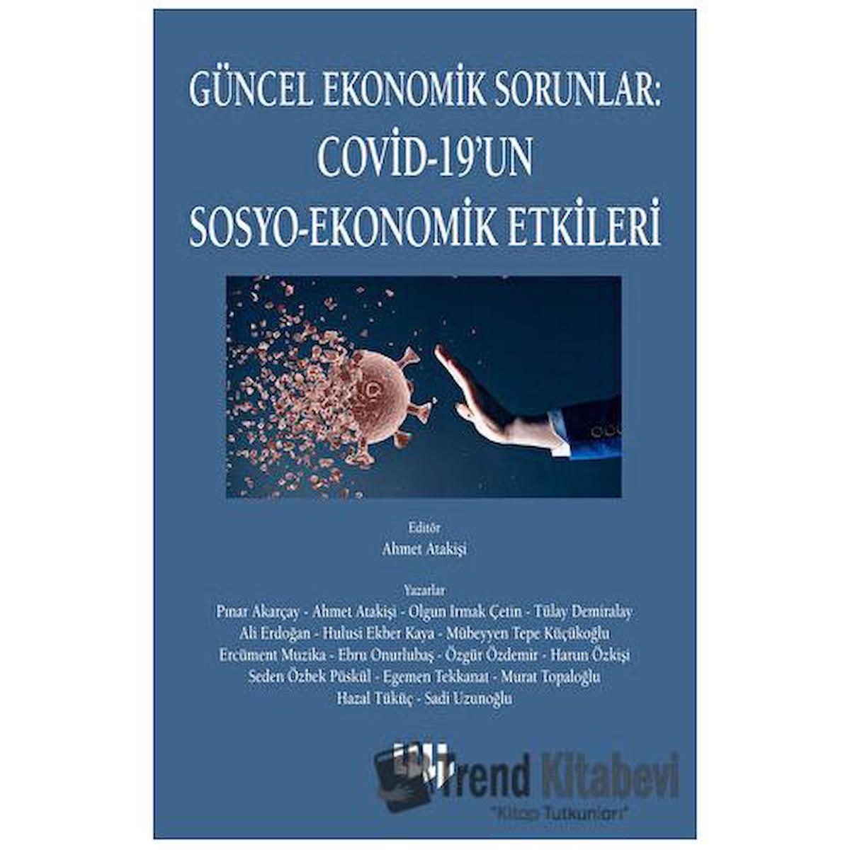 Güncel Ekonomik Sorunlar - Covid-19'un Sosyo-Ekonomik Etkileri