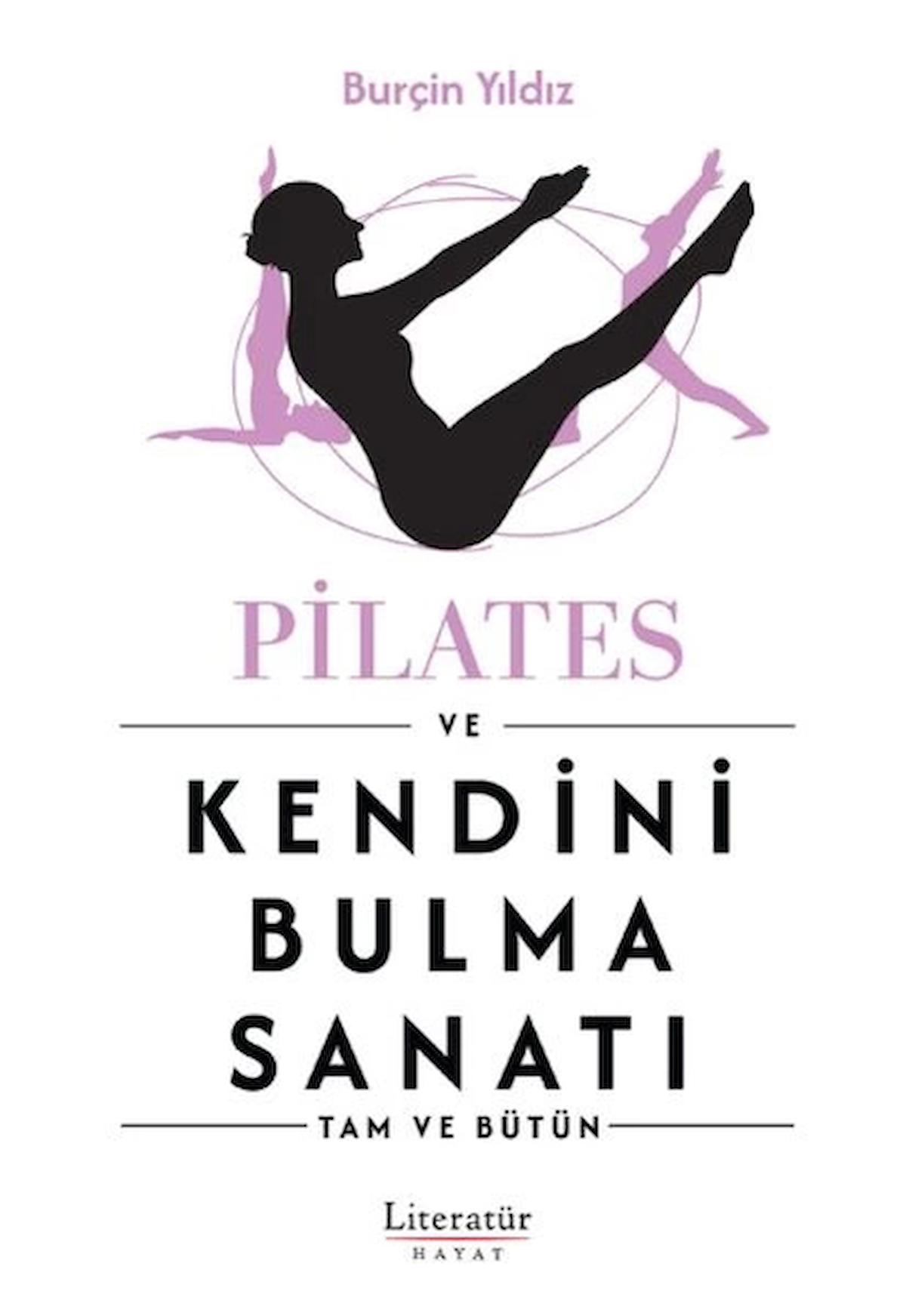 Pilates ve Kendini Bulma Sanatı