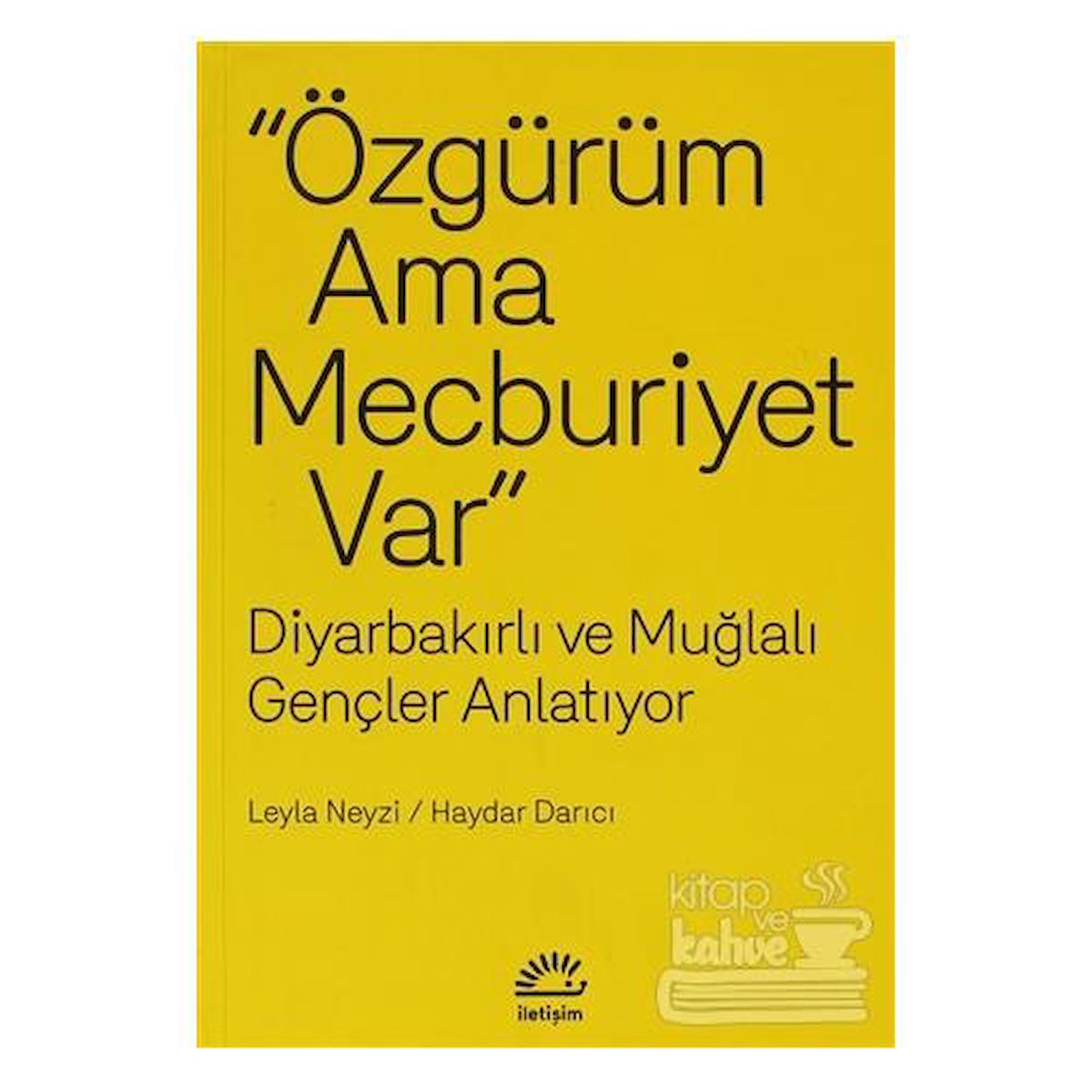 Özgürüm Ama Mecburiyet Var