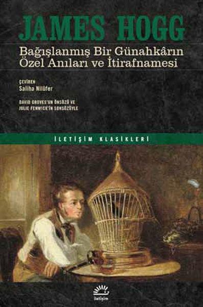 Bağışlanmış Bir Günahkarın Özel Anıları ve İtirafnamesi