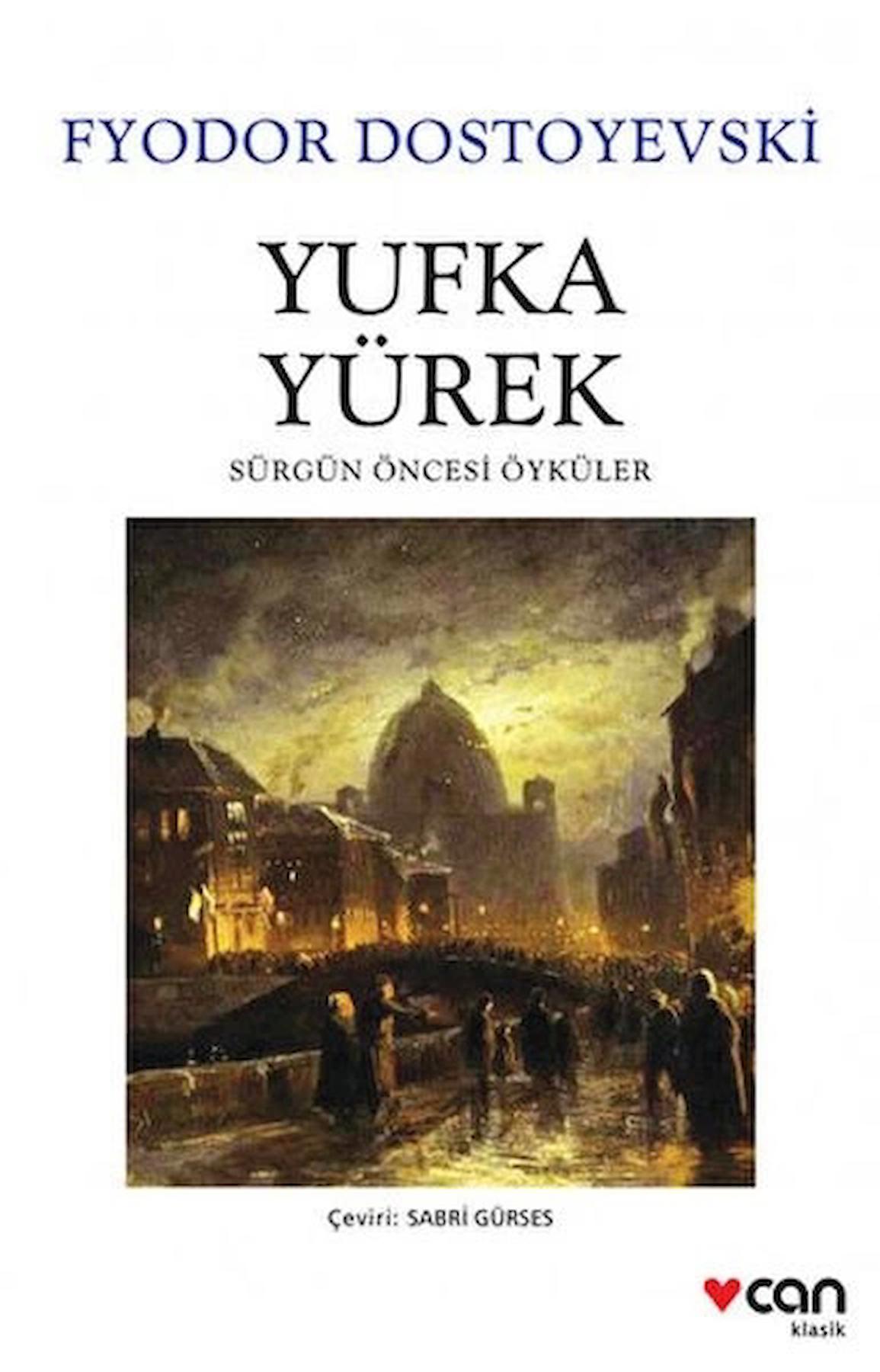 Yufka Yürek - Sürgün Öncesi Öyküler