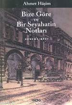 Bize Göre ve Bir Seyahatin Notları