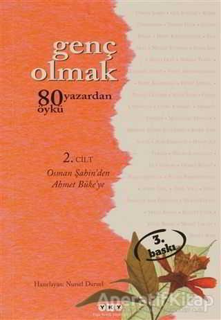 Genç Olmak - 80 Yazardan 80 Öykü 2. Cilt