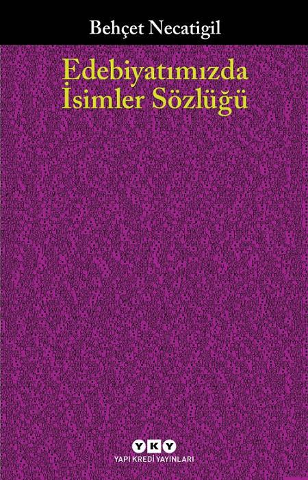 Edebiyatımızda İsimler Sözlüğü