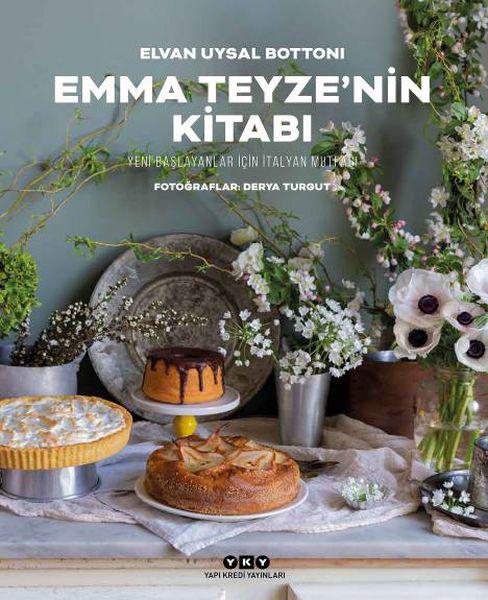 Emma Teyze’nin Kitabı - Yeni Başlayanlar İçin İtalyan Mutfağı