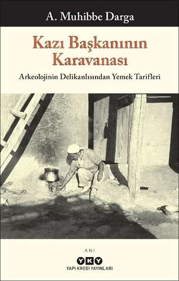 Kazı Başkanının Karavanası