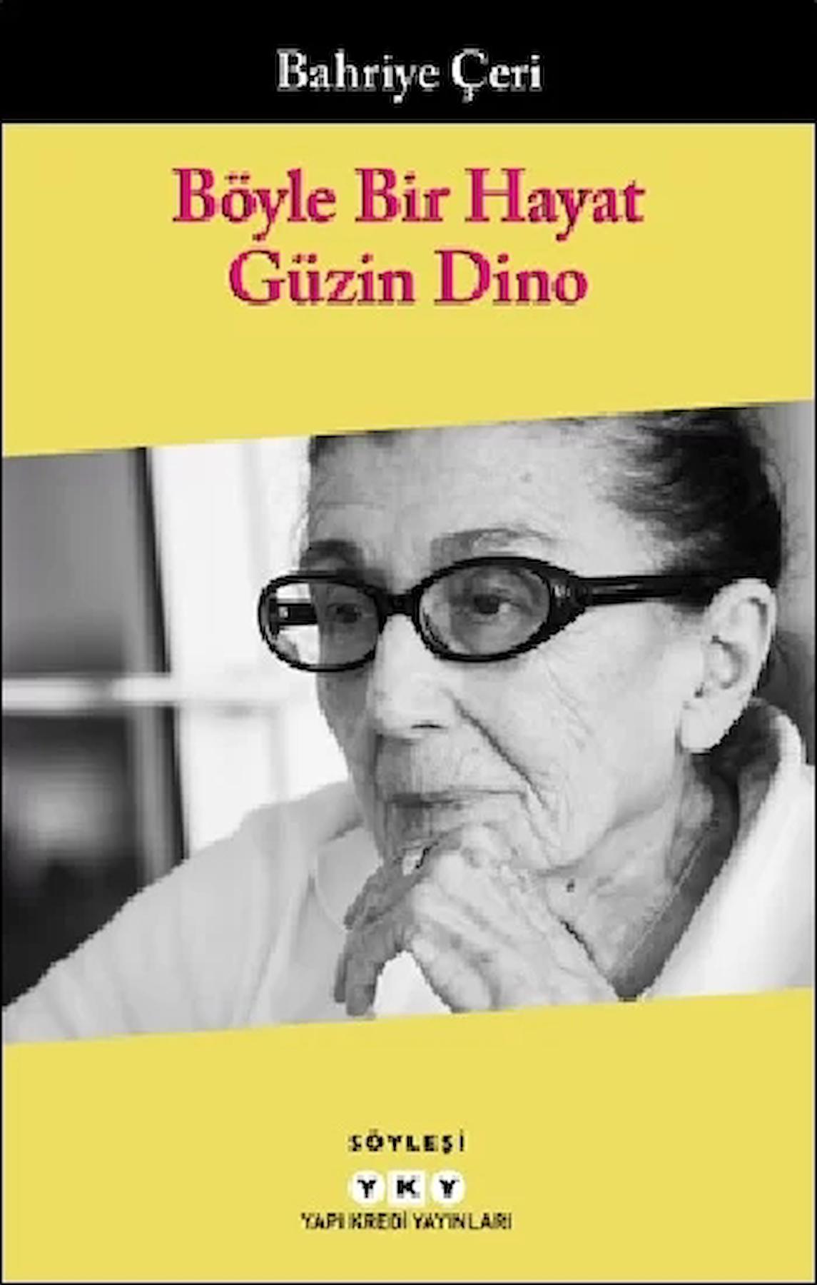 Böyle Bir Hayat – Güzin Dino