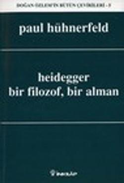 Heidegger Bir Filozof, Bir Alman