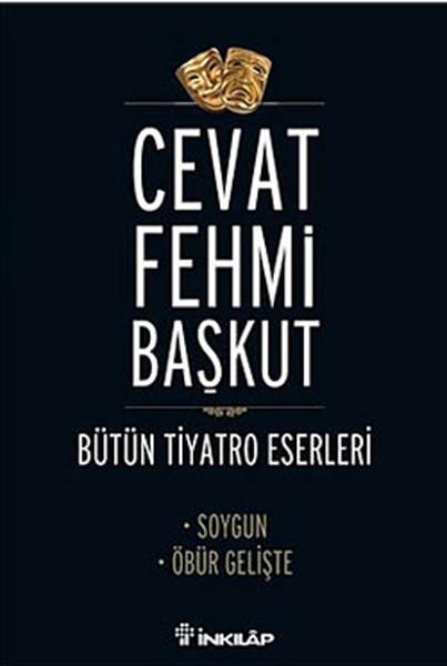 Bütün Tiyatro Eserleri Soygun / Öbür Gelişte