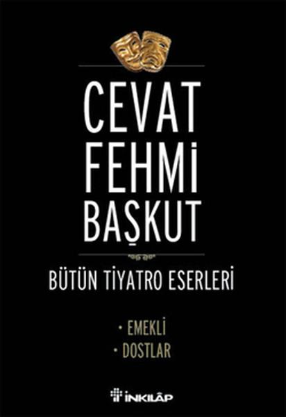 Bütün tiyatro Eserleri Emekli / Dostlar