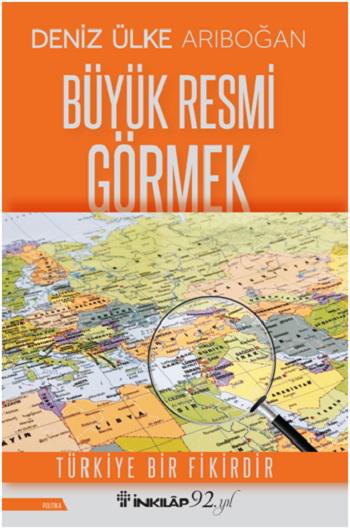 Büyük Resmi Görmek