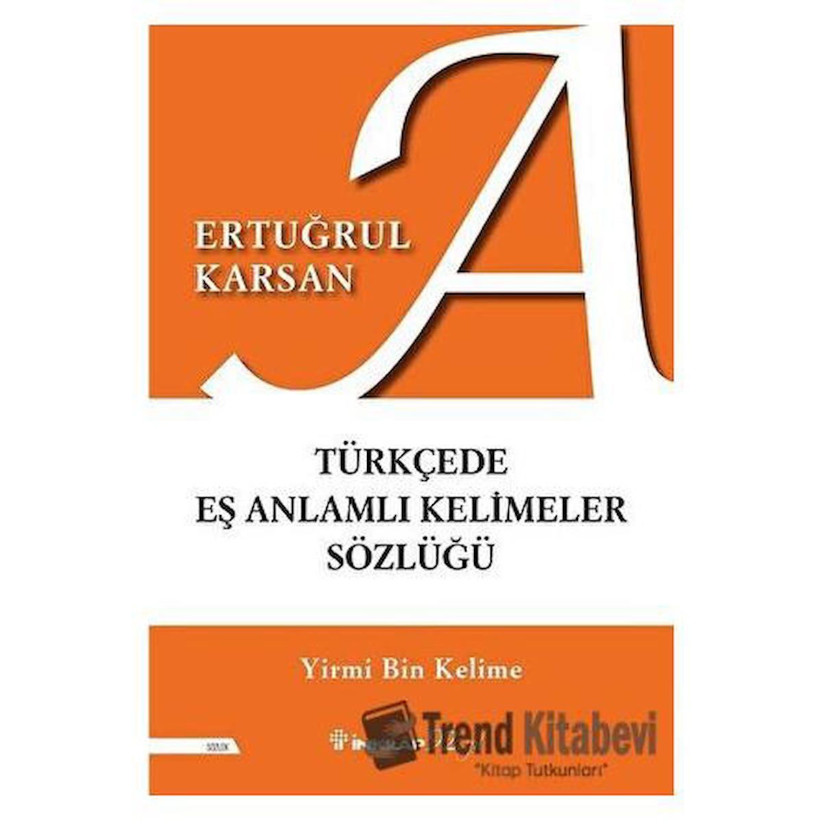 Türkçede Eş Anlamlı Kelimeler Sözlüğü