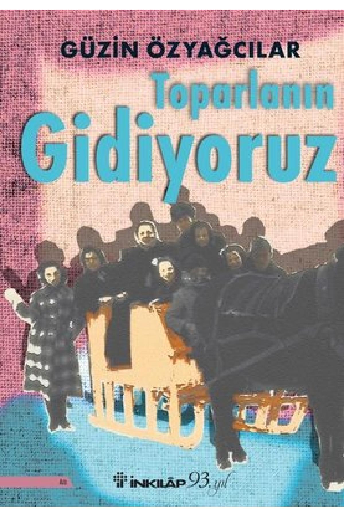 Toparlanın Gidiyoruz