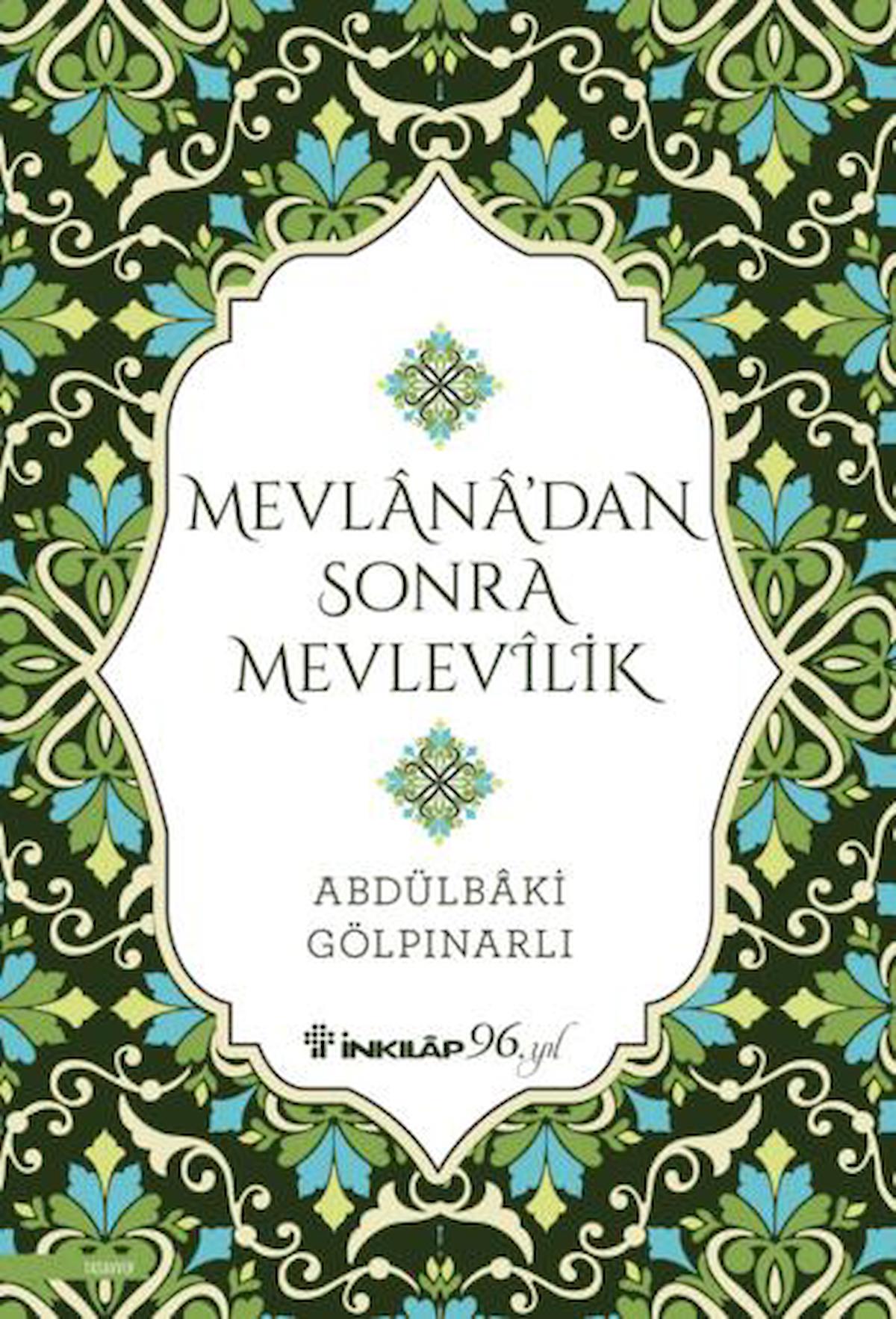 Mevlana’dan Sonra Mevlevilik