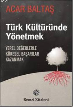 Türk Kültüründe Yönetmek