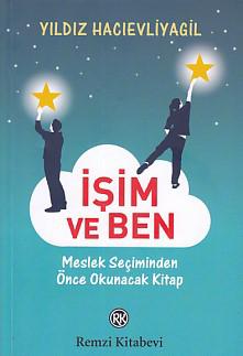 İşim ve Ben