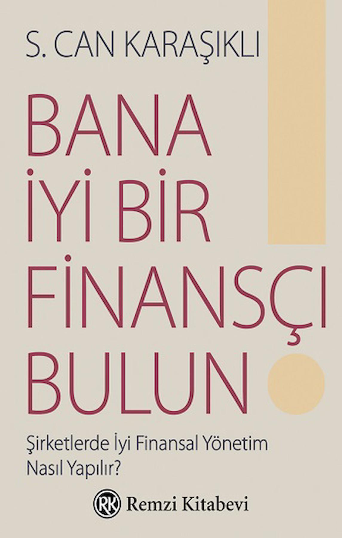 Bana İyi Bir Finansçı Bulun!