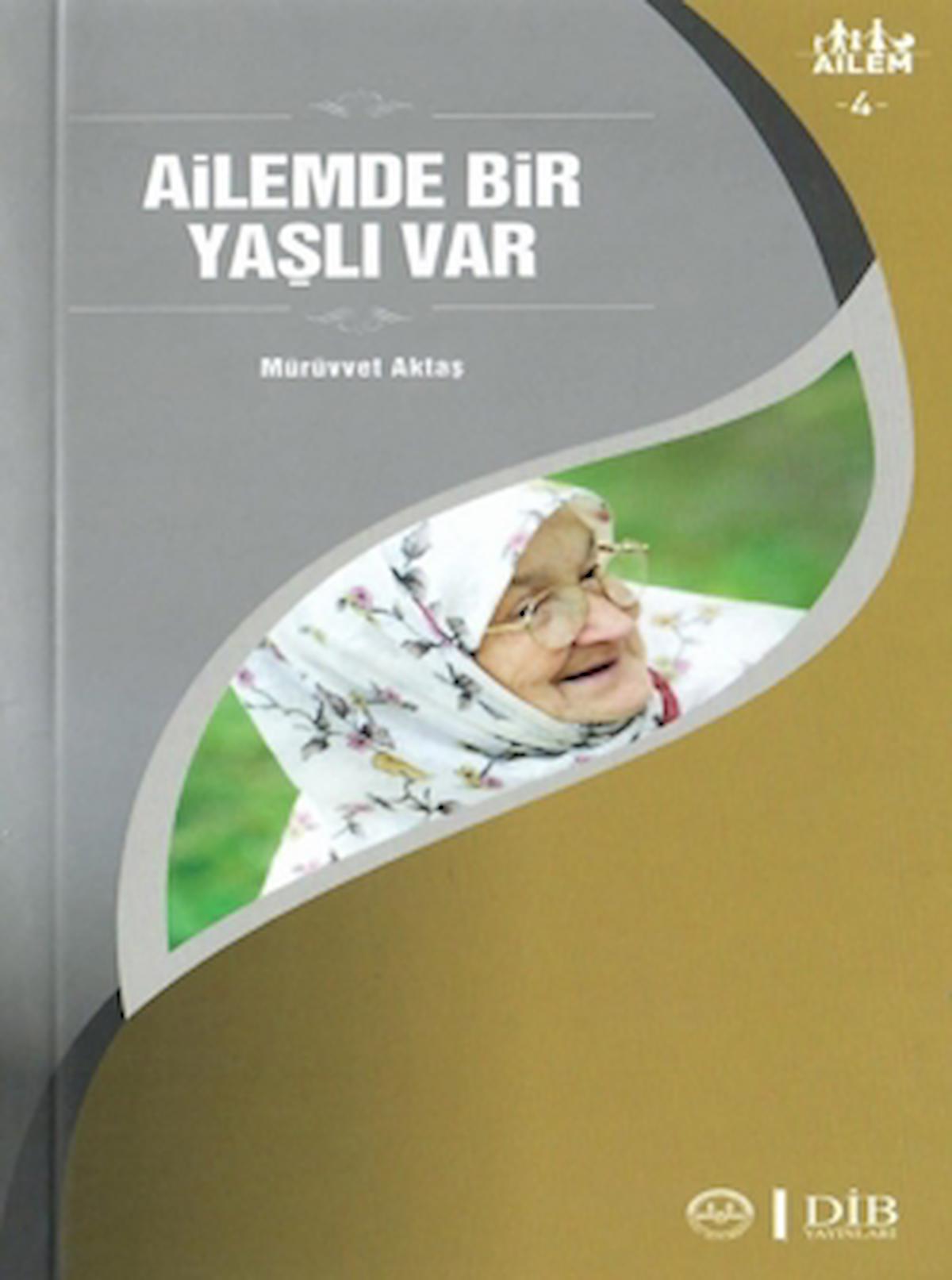 Ailemde Bir Yaşlı Var Ailem 4