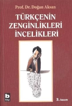 Türkçenin Zenginlikleri İncelikleri