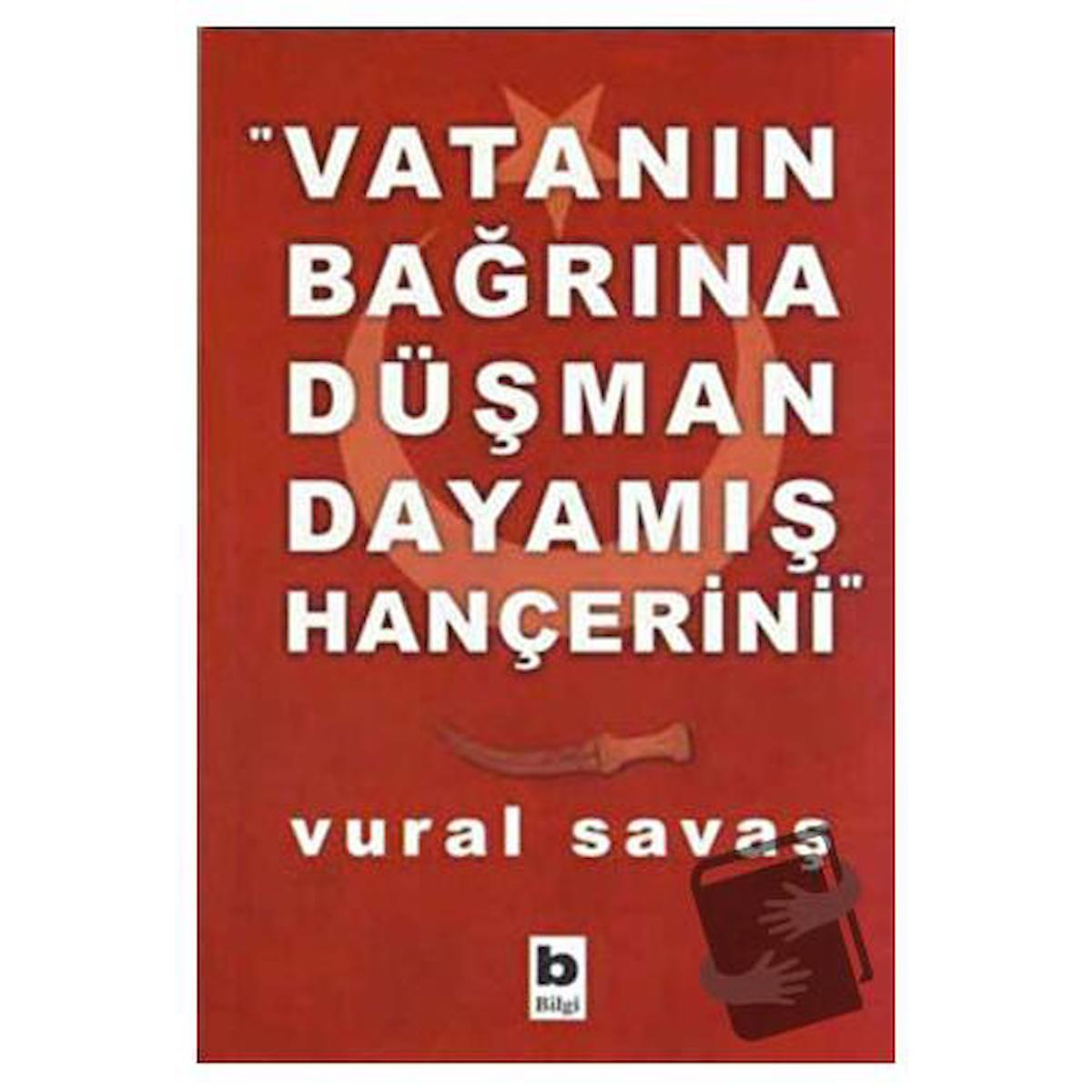 Vatanın Bağrına Düşman Dayamış Hançerini