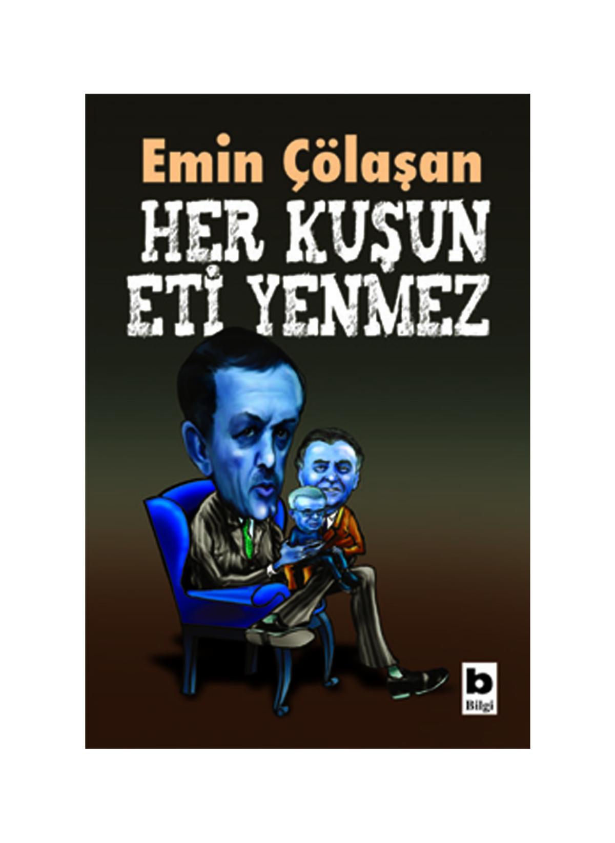 Her Kuşun Eti Yenmez