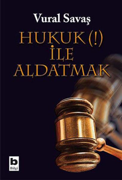 Hukuk (!) İle Aldatmak