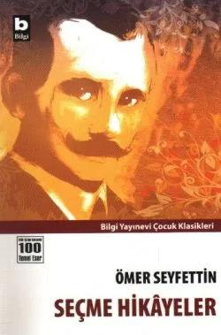 Ömer Seyfettin Seçme Hikayeler